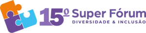 15° Super Fórum Diversidade & Inclusão